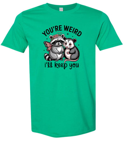 You're Weird Adult Gildan Soft Shirt