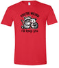 You're Weird Adult Gildan Soft Shirt