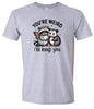 You're Weird Adult Gildan Soft Shirt