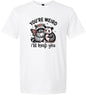 You're Weird Adult Gildan Soft Shirt