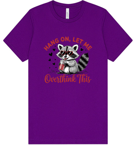 Let Me Overthink This Adult Bella Canvas Shirt