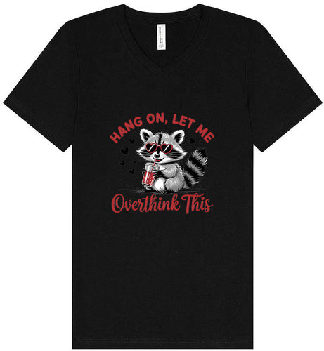 Let Me Overthink This Unisex V-Neck Shirt