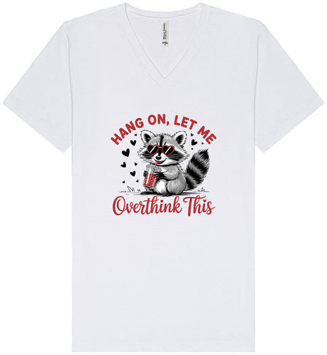 Let Me Overthink This Unisex V-Neck Shirt