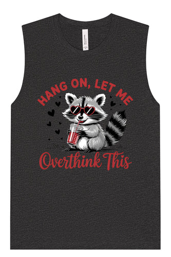 Let Me Overthink This Muscle Tank