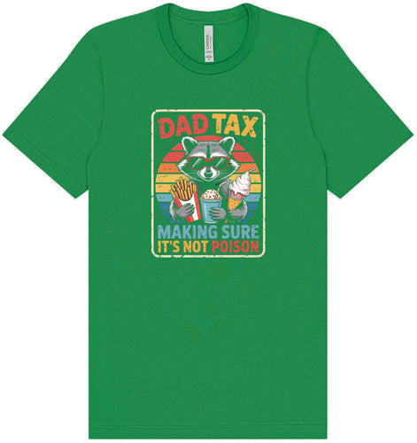 Dad Tax Adult Bella Canvas Shirt