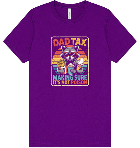 Dad Tax Adult Bella Canvas Shirt