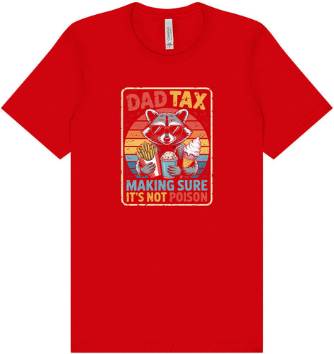 Dad Tax Adult Bella Canvas Shirt