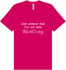Just Pretend I'm Not Here Adult Bella Canvas Shirt