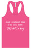 Just Pretend I'm Not Here Women's Racerback Tank