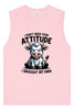 Don't Need Your Attitude Muscle Tank