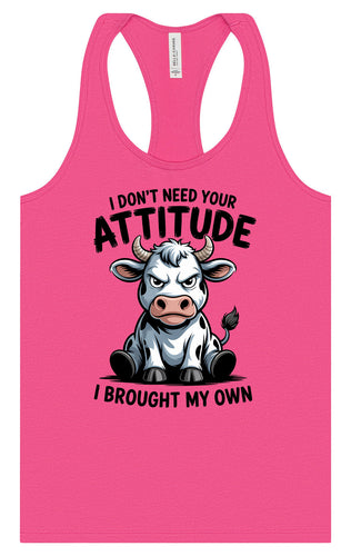 Don't Need Your Attitude Women's Racerback Tank