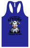 Don't Need Your Attitude Women's Racerback Tank