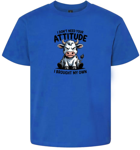 Don't Need Your Attitude Children's Gildan Soft Shirt