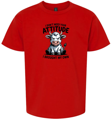Don't Need Your Attitude Children's Gildan Soft Shirt
