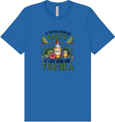 Bring Tequila Adult Bella Canvas Shirt