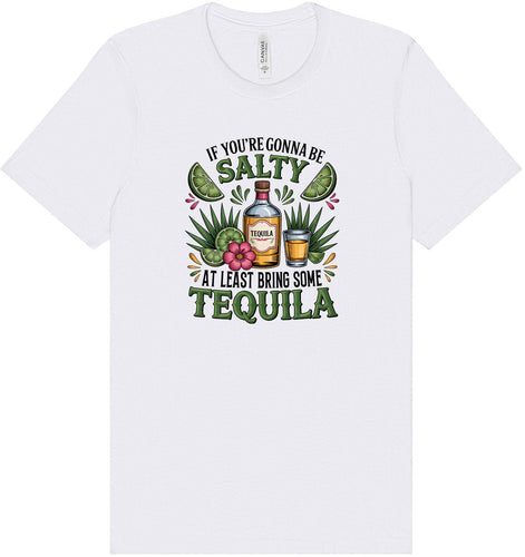 Bring Tequila Adult Bella Canvas Shirt