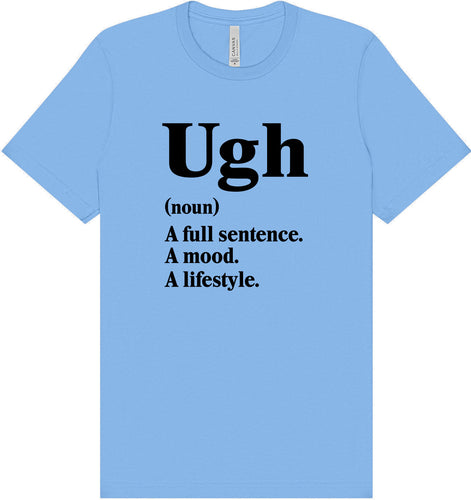 Ugh Adult Bella Canvas Shirt