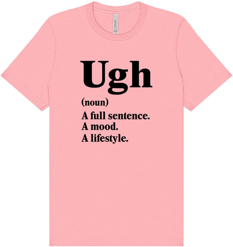 Ugh Adult Bella Canvas Shirt