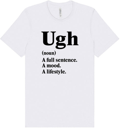 Ugh Adult Bella Canvas Shirt