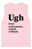 Ugh Muscle Tank