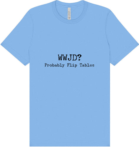 WWJD? Adult Bella Canvas Shirt
