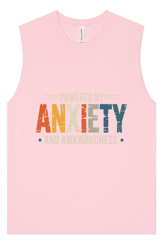 Powered by Anxiety Muscle Tank