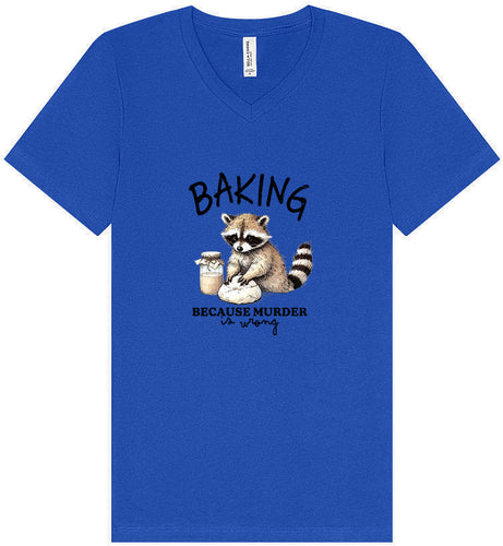 Baking Because Murder is Wrong Unisex V-Neck Shirt