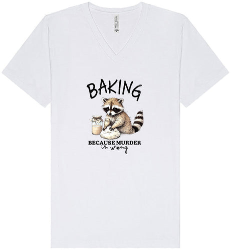 Baking Because Murder is Wrong Unisex V-Neck Shirt