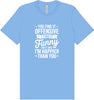 You Find It Offensive Adult Bella Canvas Shirt
