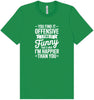 You Find It Offensive Adult Bella Canvas Shirt