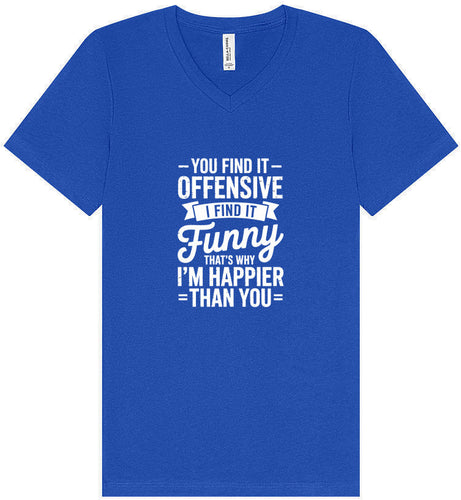 You Find It Offensive Unisex V-Neck Shirt