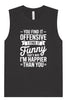 You Find It Offensive Muscle Tank