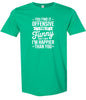 You Find It Offensive Adult Gildan Soft Shirt
