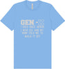 Gen X Walk it Off Adult Bella Canvas Shirt