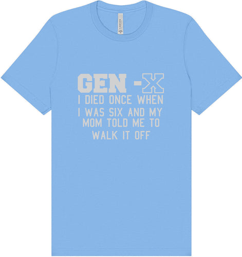 Gen X Walk it Off Adult Bella Canvas Shirt