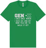 Gen X Walk it Off Adult Bella Canvas Shirt
