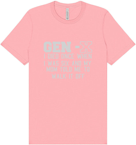Gen X Walk it Off Adult Bella Canvas Shirt