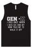 Gen X Walk it Off Muscle Tank