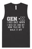Gen X Walk it Off Muscle Tank