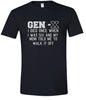 Gen X Walk it Off Adult Gildan Soft Shirt