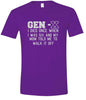 Gen X Walk it Off Adult Gildan Soft Shirt