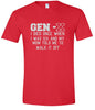 Gen X Walk it Off Adult Gildan Soft Shirt