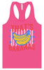 That's Bananas Women's Racerback Tank