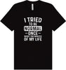 Tried to Be Normal Adult Bella Canvas Shirt