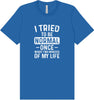 Tried to Be Normal Adult Bella Canvas Shirt