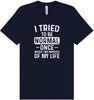 Tried to Be Normal Adult Bella Canvas Shirt