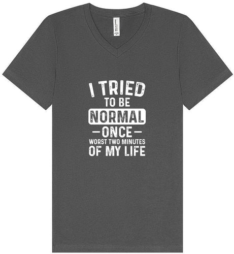 Tried to Be Normal Unisex V-Neck Shirt