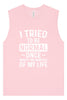 Tried to Be Normal Muscle Tank