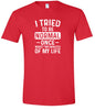 Tried to Be Normal Adult Gildan Soft Shirt