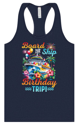 Board the Ship Birthday Trip Women's Racerback Tank